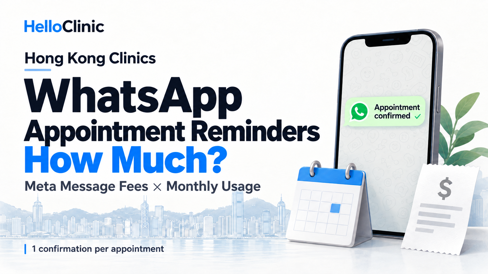 WhatsApp appointment reminder costs for Hong Kong clinics, illustrated with an appointment confirmation, calendar and receipt
